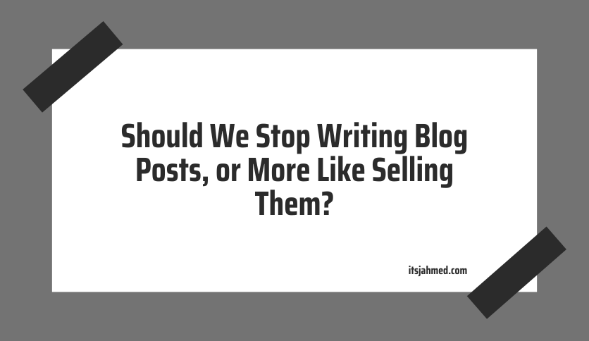 Blog Posts and SEO: Stop Writing, or Stop Selling?